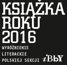 Dorota Suwalska - Wyróżnienie Literackie w Konkursie na KSIĄŻKĘ ROKU Polskiej Sekcji IBBY