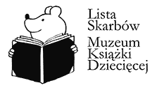 Dorota Suwalska — Wyróżnienie w Konkursie Literatury Dziecięcej im. Haliny Skrobiszewskiej oraz wpis na Listę Skarbów Literatury Dziecięcej Muzeum Książki dla Dzieci