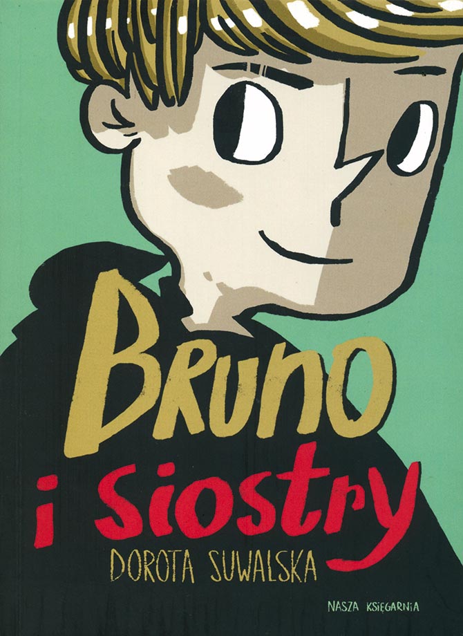 Bruno i siostry, humor, szósta klasa, rodzina, książka rodzinna, dziennik, wampiry, Książka Roku, zwierzęta, zwierzaki, szostoklasista, nauczyciele, rodzice, młodzież, dzieci, rodzeństwo, drakula, dracula, rock, gitarzysta, nauczyciele, nominacja, liceum Plastyczne