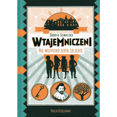 Nie wszystko złoto, co złote seria Wtajemniczeni