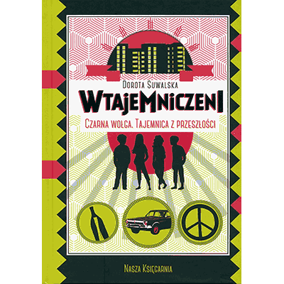 Czarna wołga. Tajemnica z przeszłości seria Wtajemniczeni